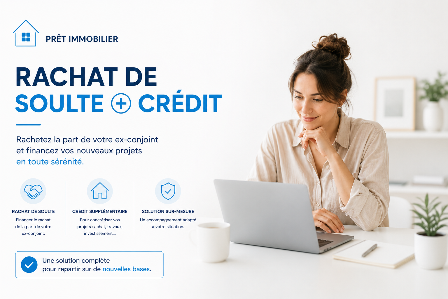 Rachat de soulte + crédit
